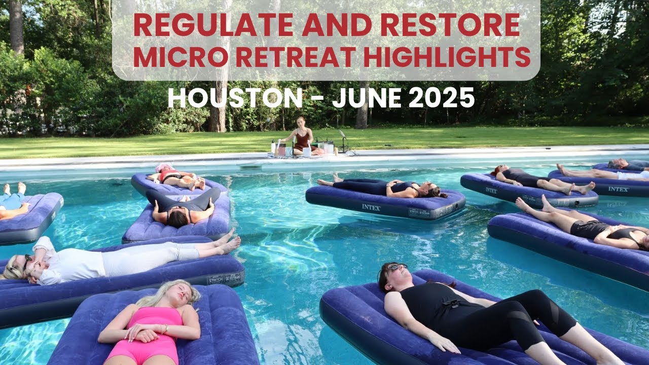 Regulate and Restore Highlights: Houston Micro Retreat | June 2025