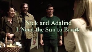 Nick and Adalind {Nadalind} I Need the Sun to Break (Grimm)