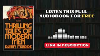 Thrilling Tales of Modern Men Audiobook Review | Danny McBride