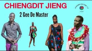 Chiengdit Jieng By 2 Gee Master De Master