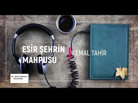 ESİR ŞEHRİN MAHPUSU - KEMAL TAHİR SESLİ KİTAP