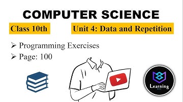 Chapter 4: Data and Repetition | Class 10th Computer | Solved Exercises