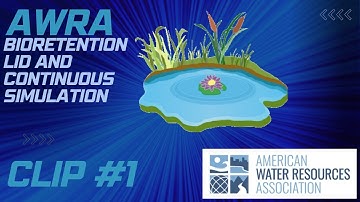 Bioretention, LID, and Continuous Simulation | AWRA Presentation Clip