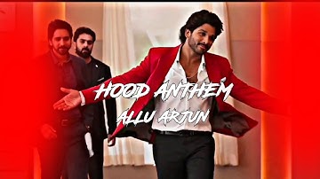 Hood Anthem X Allu Arjun|ALLU ARJUN EDITS|ALLU ARJUN X HOOD ANTHEM
