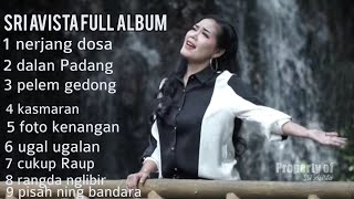 SRI AVISTA FULL ALBUM NERJANG DOSA TERBARU 2022