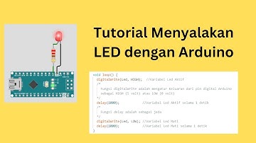 Tutorial Pemula Menyalakan LED dengan Arduino