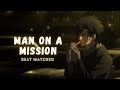 Anime Mix Amv Man On A Mission 