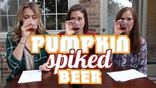 PUMPKIN SPIKED BEER TEST | Feat. Deb