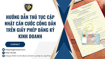 Hướng dẫn thủ tục cập nhật căn cước công dân trên giấy phép đăng ký kinh doanh