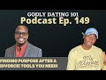 From Divorce to Strengthening Singles and Couples Worldwide with @DearFutureWifey  | ep. 149