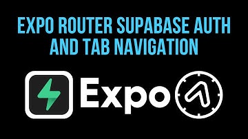 React Native Expo Router Tabs with Supabase Authentication