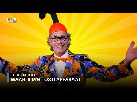 Huub Hangop - Waar Is M'n Tosti Apparaat