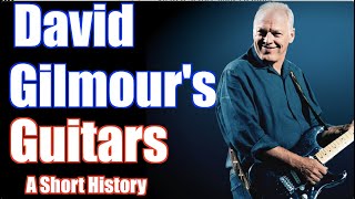 David Gilmour's Guitars: A Short History