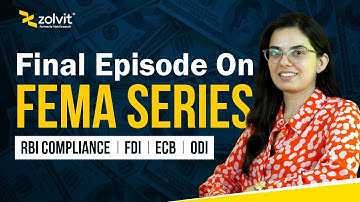 FEMA Series Wrap-Up | RBI Compliance | FDI | ECB | ODI | Vakilsearch