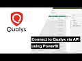 Pull Qualys VM Data Via API Using PowerBI