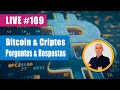Bitcoin & Cripto - Perguntas & Respostas - #LIVE 109