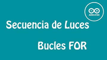 Bucles FOR en Arduino