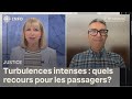 Turbulences à bord de Singapore Airlines : peu de recours pour les blessés | Isabelle Richer