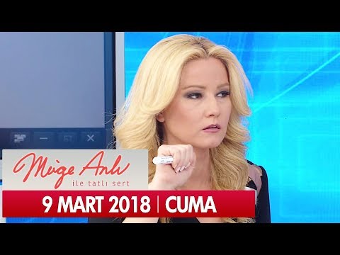 Müge Anlı ile Tatlı Sert 9 Mart 2018 - Tek Parça