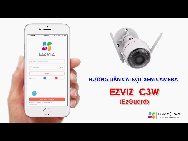 Hướng Dẫn Cài Đặt Xem Camera Ezviz C3W CS-CV310 (EzGuard)