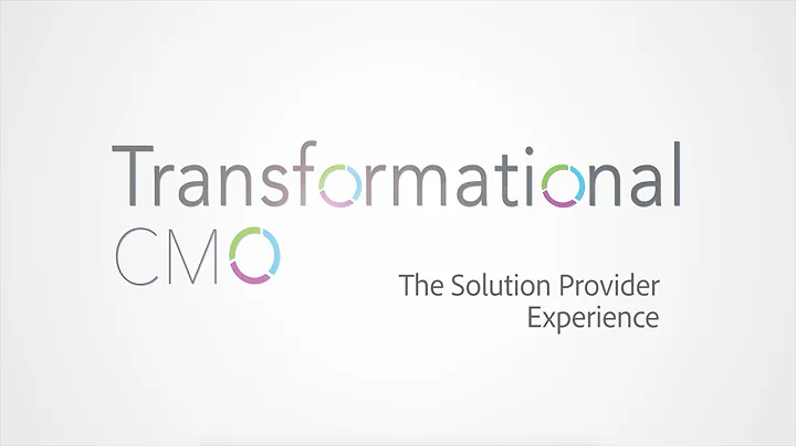 The Solution Provider Experience | Transformational CMO