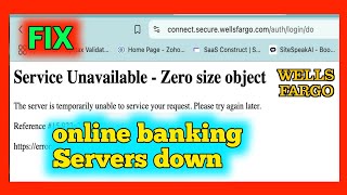 Fix Wells Fargo service unavailable problem | we are able to complete | online banking is temporary