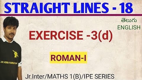STRAIGHT LINES 18/Exercise 3(d)/1st Roman/Class12/Maths1(B)