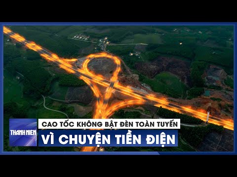 Video Cao tốc Vân Đồn - Móng Cái không bật đèn toàn tuyến vì... - youtube