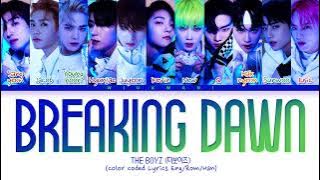THE BOYZ Breaking dawn Lyrics (더보이즈 Breaking dawn 가사) (color coded lyrics)