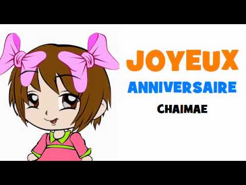 Joyeux Anniversaire Chaimae Youtube Joyeux Anniversaire Chaimae Youtube