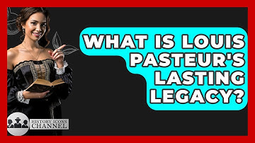 What Is Louis Pasteur