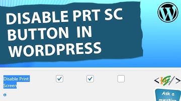 How to Disable Print Screen Button Functionality in WordPress