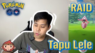 Pokemon Go ไทย ไทย EP.339 - Raid Tapu Lele - ตีคาปู เทเทฟู บอกให้ติดปุ๊บ ก็ติดปั๊บ น่ารักซะจริง