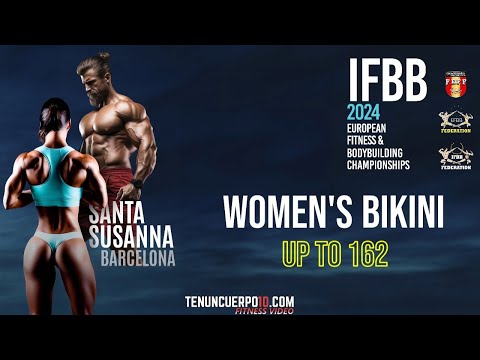 Women's Bikini up to 162 - IFBB European Championships 2024