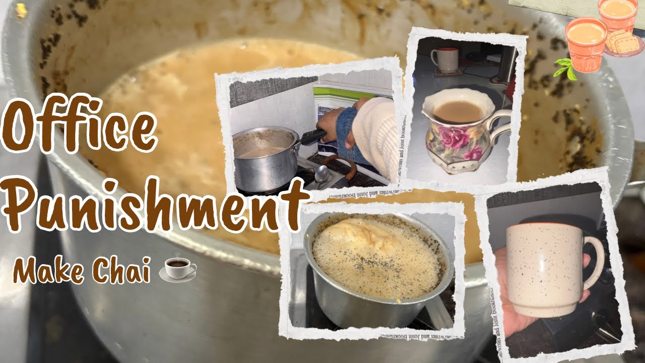 How to Make Tea | Punishment Mil gai 