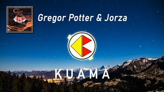 Gregor Potter & Jorza - Kuama