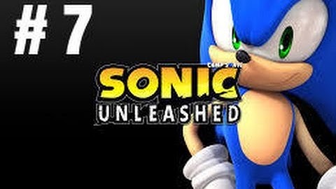 Sonic Unleashed - Walkthrough Part 7