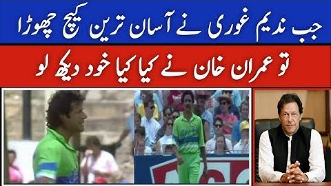 When Nadeem Ghori Drops the Easy Catch I Imran khan