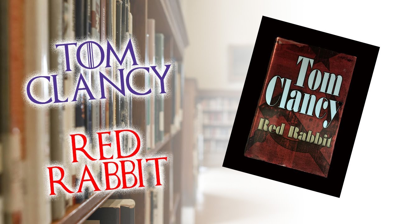 Tom Clancy - Red Rabbit - The Pope, USSR, and the USA?!?!?! - YouTube