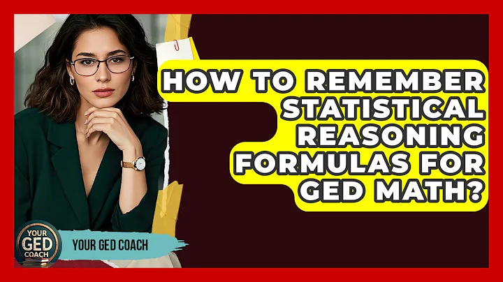 How To Remember Statistical Reasoning Formulas For GED Math? - Your GED Coach