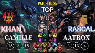 FPX Khan Camille vs GEN Rascal Aatrox Top - KR Patch 10.25