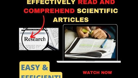 Tips and Tricks to effectively read and comprehend scientific articles