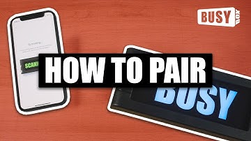 BusyBox Support: How To Pair A BusyBox To Your Phone