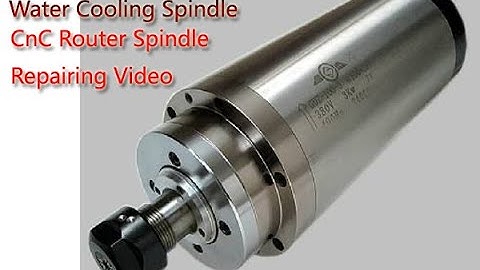 problem fixing and repair the spindle For cnc router machine