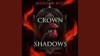 Chapter 53 - Crown of Shadows (The Crown of Shadows Series—Book One)