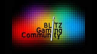 Blitz Gaming Intro!