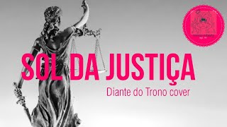 Norma Roberts - Sol da Justiça (Sun of the Justice) (Diante do Trono cover)