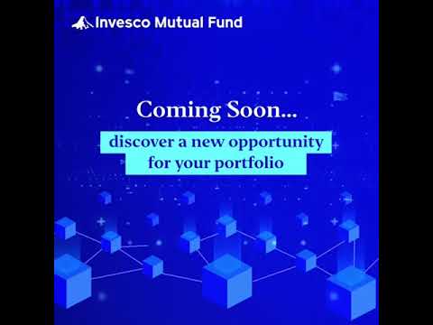 Invesco Mutual fund Coming soon.