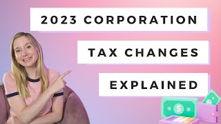 2023 corporation tax changes explained