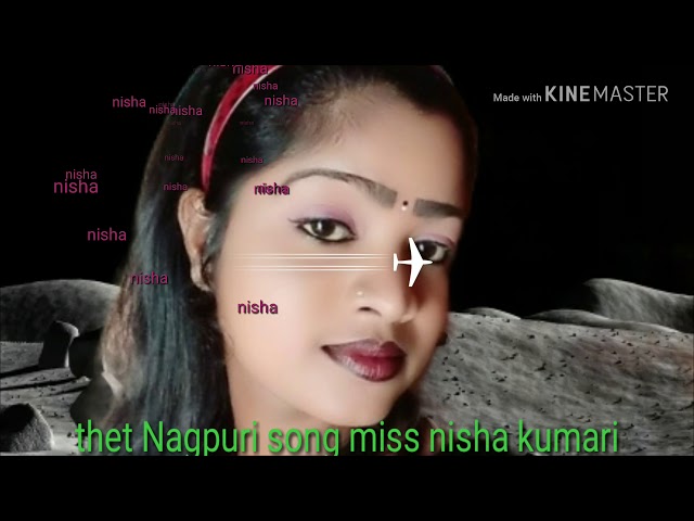 Nadan dil thet Nagpuri song miss nisha kumari class=
